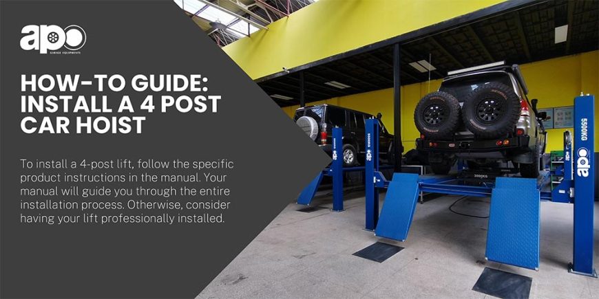 How-To Guide: Install a 4 Post Car Hoist